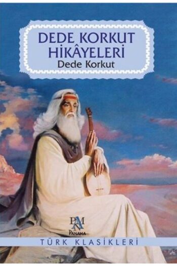 Panama Yayıncılık Dede Korkut Hikayeleri Dede Korkut - Dede Korkut
