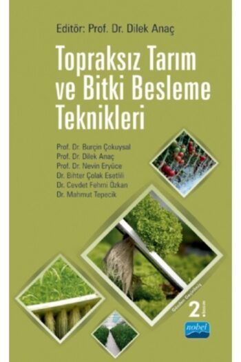 Nobel Akademik Yayıncılık Topraksız Tarım Ve Bitki Besleme Teknikleri