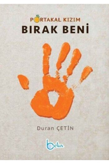 Genel Markalar Portakal Kızım Bırak Beni