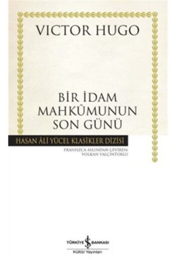 Türkiye İş Bankası Kültür Yayınları Bir Idam Mahkumunun Son Günü