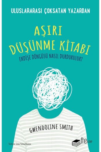 The Kitap Aşırı Düşünme Kitabı / Gwendoline Smith / / 9786257816830