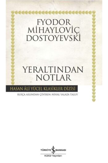 Türkiye İş Bankası Kültür Yayınları Yer Altından Notlar