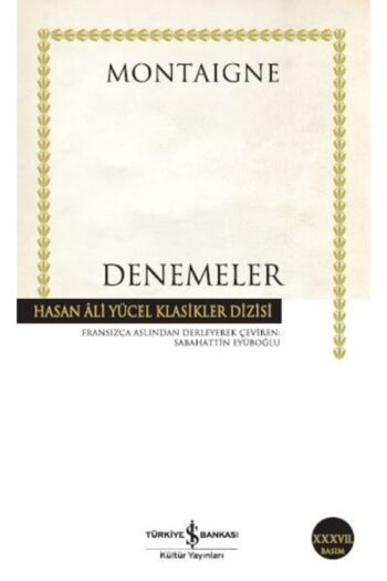 Türkiye İş Bankası Kültür Yayınları Denemeler -Montaigne