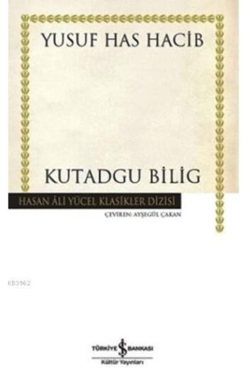 Türkiye İş Bankası Kültür Yayınları Kutadgu Bilig (İŞ BANK.)