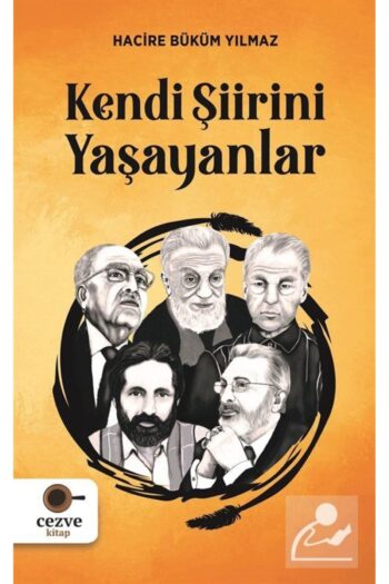 Cezve Kitap Kendi Şiirini Yaşayanlar