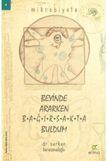 ELMA Yayınevi Beyinde Ararken Bağırsakta Buldum