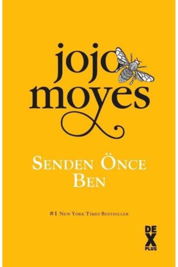 Dex Yayınevi Senden Önce Ben Ciltli - Jojo Moyes - Dex Yayınları