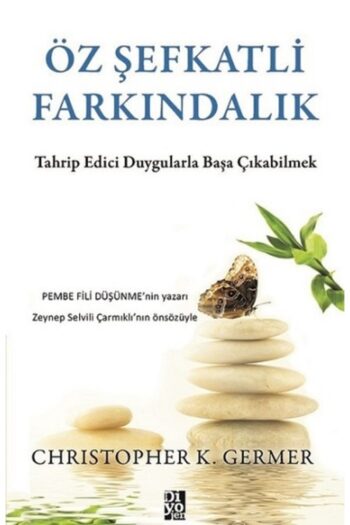 Diyojen Yayıncılık Öz Şefkatli Farkındalık