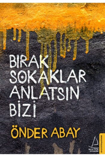Destek Yayınları Bırak Sokaklar Anlatsın Bizi