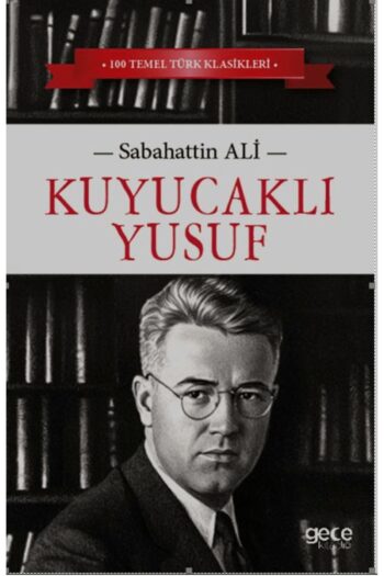 Gece Kitaplığı Kuyucaklı Yusuf / Sabahattin Ali / Gece Kitaplığı / 9786254303456