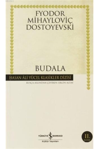 Türkiye İş Bankası Kültür Yayınları Budala - Fyodor Mihayloviç Dostoyevski