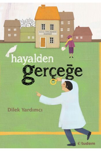 Tudem Yayınları HAYALDEN GERÇEĞE