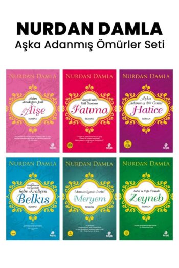 Hayat Yayınları NURDAN DAMLA AŞKA ADANMIŞ ÖMÜRLER ROMANLAR SETİ 6 KİTAP