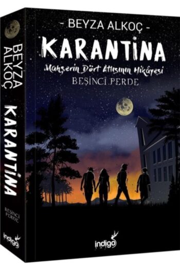 İndigo Kitap Karantina Mahşerin Dört Atlısının Hikayesi 5. Perde- Beyza Alkoç