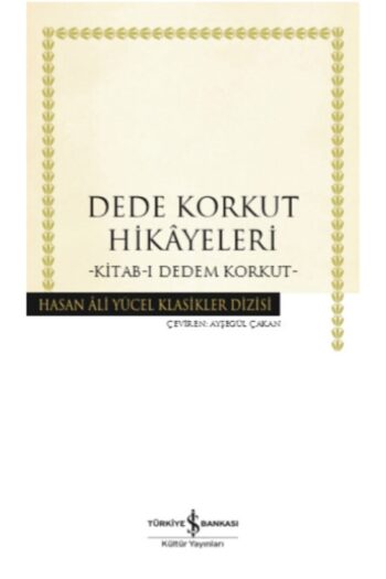 Türkiye İş Bankası Kültür Yayınları Dede Korkut Hikayeleri Kitab I Dedem Korkut