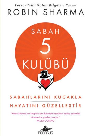 Pegasus Yayınları Sabah 5 Kulübü: Sabahlarını Kucakla Hayatını Güzelleştir - Robin Sharma
