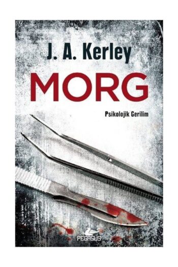 Pegasus Yayınları Morg - J. A. Kerley
