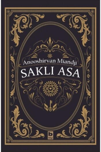 Bilgi Yayınları Saklı Asa//anooshirvan Miandji