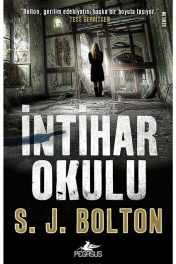 Pegasus Yayınları İntihar Okulu - S. J. Bolton