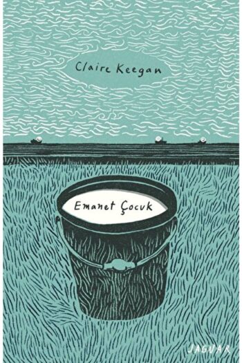 Jaguar Kitap Emanet Çocuk / Claire Keegan / / 9786257027144