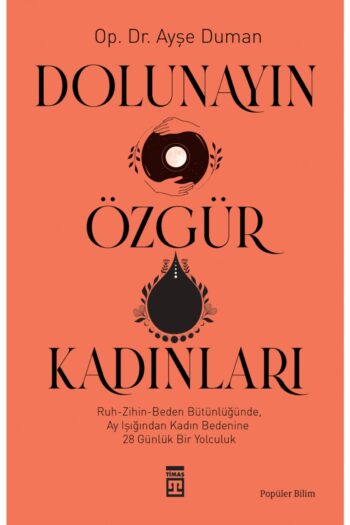Timaş Yayınları Dolunayın Özgür Kadınları