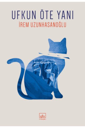 İthaki Yayınları Ufkun Öte Yanı / Irem Uzunhasanoğlu /