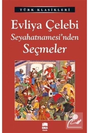 Ema Kitap Evliya Çelebi Seyahatnamesi'nden Seçmeler