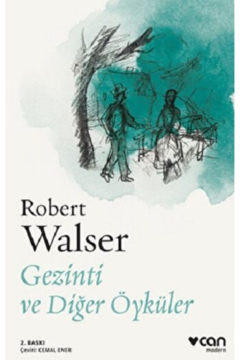 Can Yayınları Gezinti ve Diğer Öyküler Robert Walser Kitabı 216 Sayfa Can Yayınları