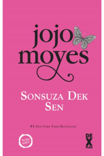 Genel Markalar Sonsuza Dek Sen kitabı - Jojo Moyes - Dex Yayınevi