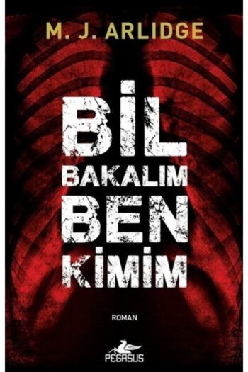 Pegasus Yayınları Bil Bakalım Ben Kimim - Dedektif Helen Grace Serisi 2 & M. J. Arlidge