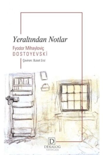 Dekalog Yayınları Yeraltından Notlar