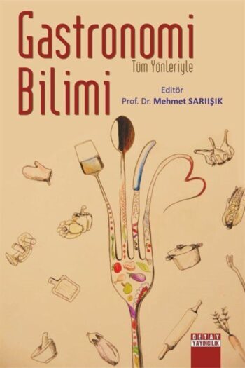 Detay Yayıncılık Tüm Yönleriyle Gastronomi Bilimi