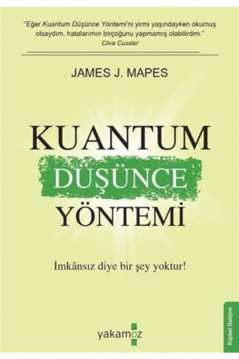 Yakamoz Yayınları Kuantum Düşünce Yöntemi & Imkansız Diye Bir Şey Yoktur