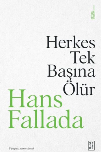 Ketebe Yayınları Herkes Tek Başına Ölür / Hans Fallada / Ketebe Yayınları / 9786255998170