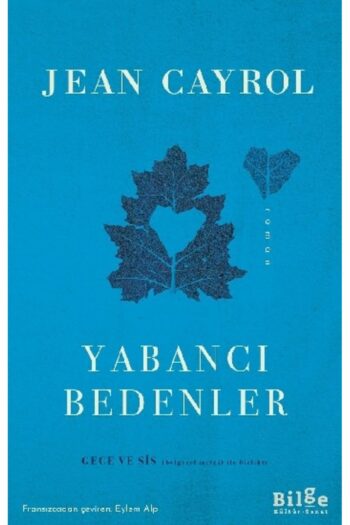 Bilge Kültür Sanat Yabancı Bedenler