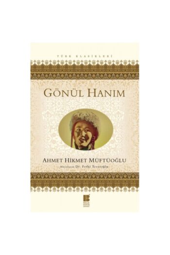 Bilge Kültür Sanat Gönül Hanım