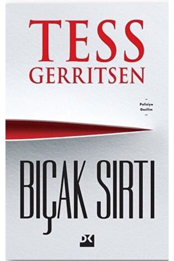 Doğan Kitap Bıçak Sırtı / Tess Gerritsen / / 9786050974225