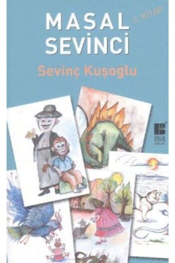 Bilge Kültür Sanat Masal Sevinci 2. Kitap