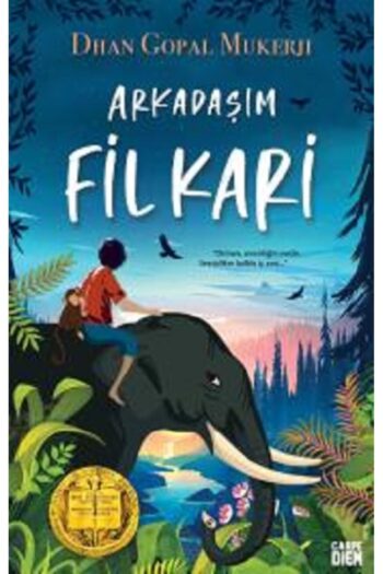 Carpe Diem Kitapları Arkadaşım Fil Kari Dhan Gopal Mukerji Kitabı 128 Sayfa Carpe Diem Kitapları