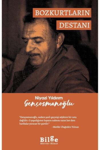 Bilge Kültür Sanat Bozkurtların Destanı