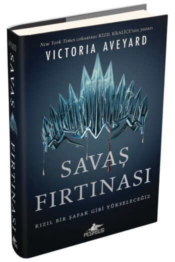 Pegasus Yayınları Savaş Fırtınası (Ciltli) - Kızıl Kraliçe Serisi 4 & Victoria Aveyard