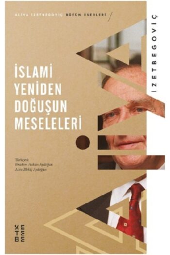 Ketebe Yayınları Islami Yeniden Doğuşun Meseleleri