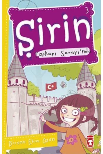 Timaş Çocuk Şirin Istanbul'u Geziyorum - 01topkapı Sarayı'nda