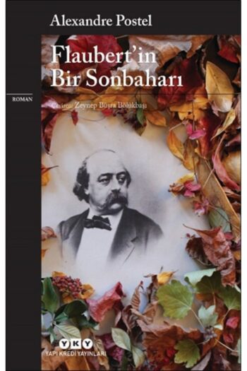 Yapı Kredi Yayınları Flaubert’in Bir Sonbaharı