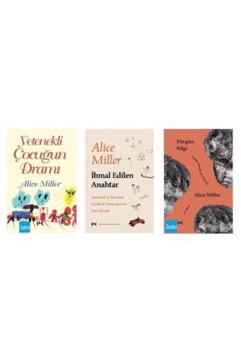 Profil Kitap Yetenekli Çocuğun Dramı . Ihmal Edilen Anahtar . Sürgün Bilgi / Alice Miller Seti Üç Kitap