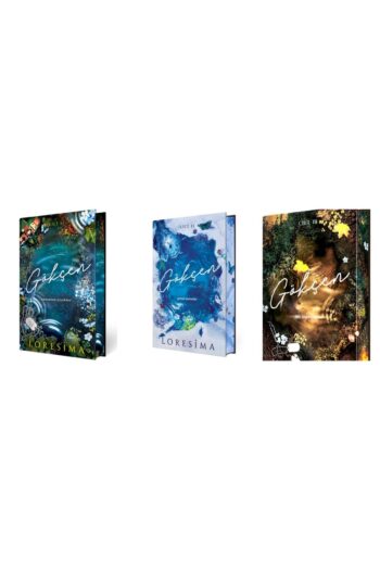 Ephesus Yayınları 3 Kitap Gökçen Ciltli Özel Yan Boyamalı seri 1-2-3 kitap LORESİMA serisi GÖKÇEN