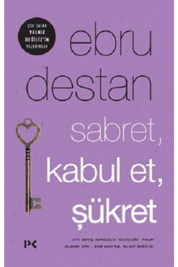 Profil Kitap Sabret , Kabul Et , Şükret