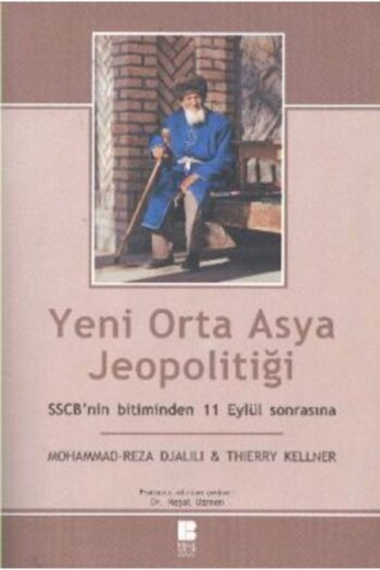 Bilge Kültür Sanat Yeni Orta Asya Jeopolitiği Mohammad Reza Djalili