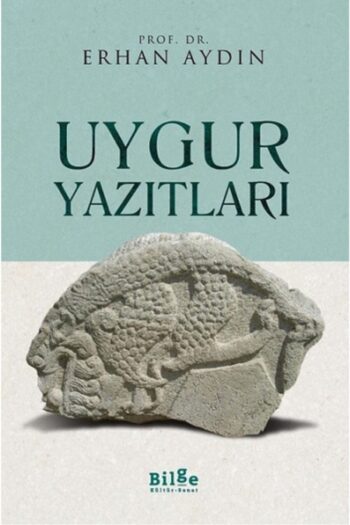 Bilge Kültür Sanat Uygur Yazıtları-erhan Aydın-