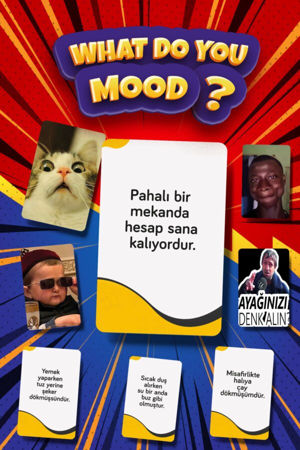 What Do You Mood Moodun Ne - Eğlenceli Grup Arkadaş Aile Kutu Oyunu - Hangisi Mod Moodun Do You Meme - Durum Kartı